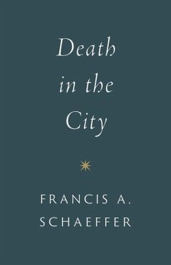 Death in the City - Schaeffer, Francis A.