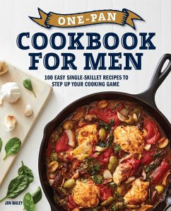 One-Pan Cookbook for Men - Bailey, Jon