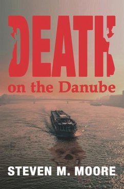 Death on the Danube - Moore, Steven M.