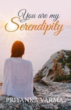 You are My Serendipity - Varma, Priyanka