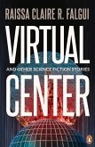 Virtual Centre and Other Science Fiction Stories