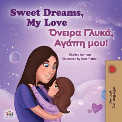 Sweet Dreams, My Love (English Greek Bilingual Children's Book) - Admont, Shelley; Books, Kidkiddos