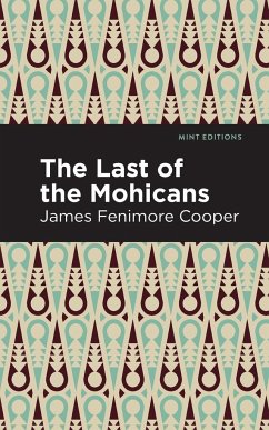 The Last of the Mohicans - Fenimore Cooper, James
