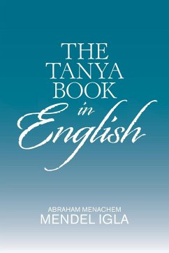 The Tanya Book in English - Mendel igla, Abraham menachem