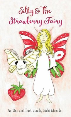 Silky and the Strawberry Fairy (Hardcover) - Schneider, Carla