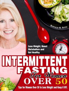Intermittent Fasting for Women Over 50 - M. Soto, Ronald