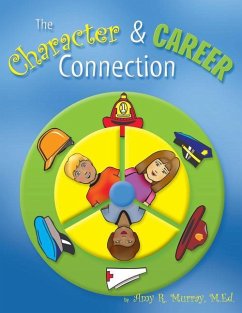 The Character & Career Connection - Murray, Amy R