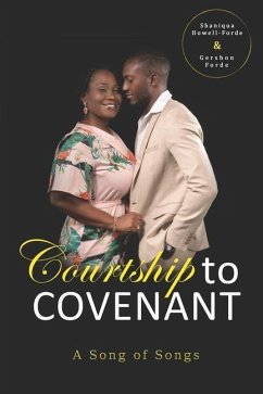 Courtship To Covenant: A Song of Songs - Forde, Gershon; Howell-Forde, Shaniqua