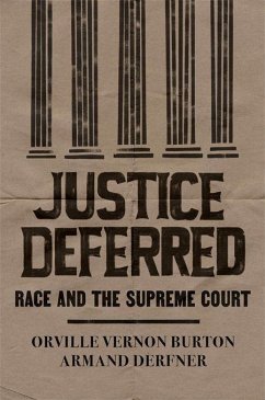 Justice Deferred - Burton, Orville Vernon;Derfner, Armand