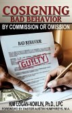 Cosigning Bad Behavior by Commission or Omission