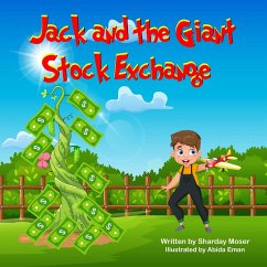 Jack and the Giant Stock Exchange - Moser, Sharday