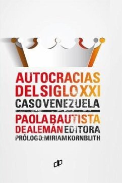 AUTOCRACIAS DEL SIGLO XXI Caso - Bautista de Alemán, Paola