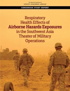 Respiratory Health Effects of Airborne Hazards Exposures in the Southwest Asia Theater of Military Operations - National Academies of Sciences Engineering and Medicine; Health And Medicine Division; Board on Population Health and Public Health Practice; Committee on the Respiratory Health Effects of Airborne Hazards Exposures in the Southwest Asia Theater of Military Operations