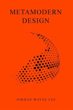 Metamodern Design - Lee, Jordan Wayne