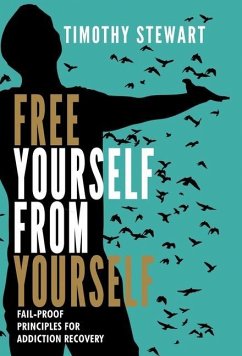 Free Yourself From Yourself - Stewart, Timothy