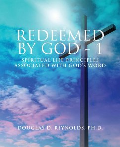 REDEEMED BY GOD - 1 - Reynolds, Douglas D.