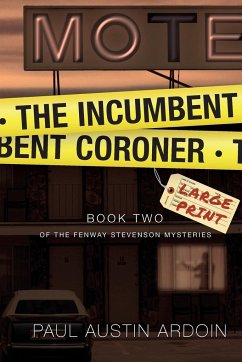 The Incumbent Coroner - Ardoin, Paul Austin