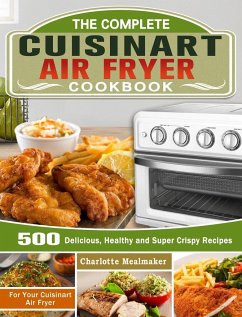 The Complete Cuisinart Air Fryer Cookbook - Mealmaker, Charlotte