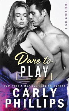 Dare To Play - Phillips, Carly