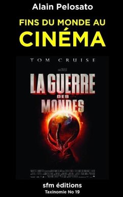 Fins du monde au cinéma - Pelosato, Alain