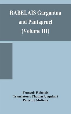 RABELAIS Gargantua and Pantagruel (Volume III) - Rabelais, François