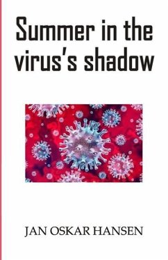 Summer in the virus's shadow - Hansen, Jan Oskar