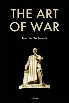 The Art of War - Machiavelli, Niccolò