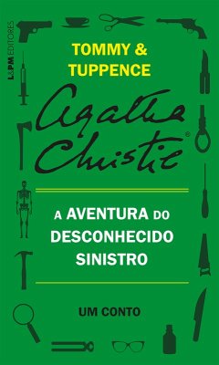 A aventura do desconhecido sinistro: Um conto de Tommy e Tuppence (eBook, ePUB) - Christie, Agatha