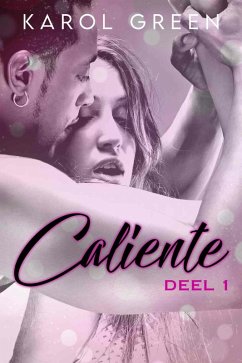 Cover Caliente - Deel 1 (Sexy Caliente, #1) (eBook, ePUB)