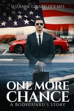 One More Chance: A Bodyguard's Story - Holmes, Suzanne