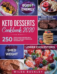 KETO DESSERTS COOKBOOK 2020 - Buckley, Wilda