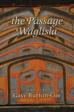 The Passage Waglisla - Burton-Coe, Gaye