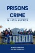 Prisons and Crime in Latin America - Bild 1