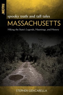 Spooky Trails and Tall Tales Massachusetts - Gencarella, Stephen