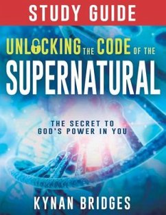Unlocking the Code of the Supernatural Study Guide - Bridges, Kynan