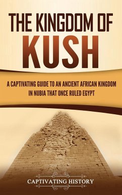 The Kingdom of Kush - History, Captivating