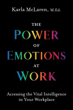 The Power of Emotions at Work - Mclaren, Karla