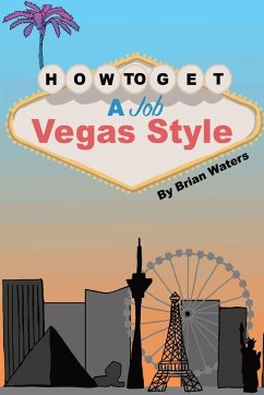 How To Get A Job Vegas Style - Waters, Brian