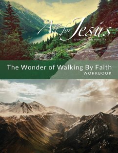 Wonder of Walking by Faith - Workbook (& Leader Guide) - Case, Richard T