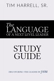 The Language of a Next Level Leader - Study Guide