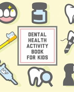 Dental Health Activity Book For Kids - Devon, Alice