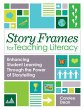 Story Frames for Teaching Literacy - Bild 1
