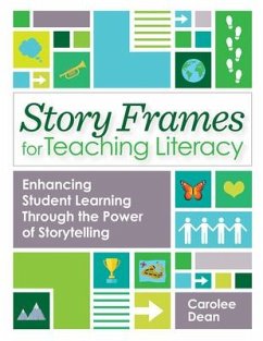 Story Frames for Teaching Literacy - Dean, Carolee