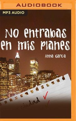 No Entrabas En MIS Planes - Garcia, Anna