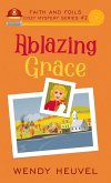 Ablazing Grace
