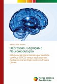 Depressão, Cognição e Neuromodulação
