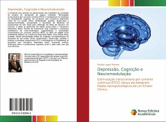 Depressão, Cognição e Neuromodulação - Lopes Moreno, Marina