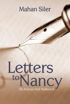 Letters to Nancy: Re-frames that Mattered - Siler, Mahan