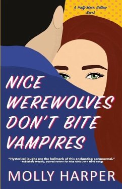 Nice Werewolves Don't Bite Vampires - Harper, Molly