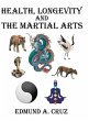 Health, Longevity and the Martial Arts - Bild 1